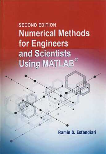 NUMERICAL METHODS FOR ENGINEERS AND SCIENTISTS USING MATLAB