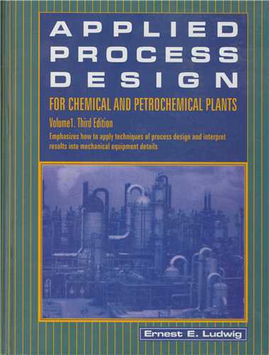 APPLIED PROCESS DESIGN FOR CHEMICAL AND  PETROCHEMICAL