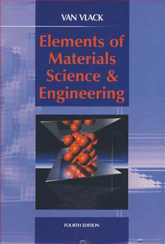 ELEMENTS OF MATERIALS SCIENCE & ENGINEERING