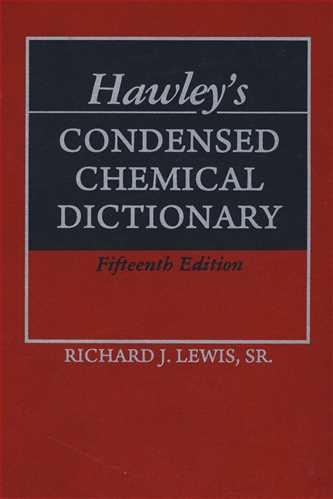 HAWLEY S CONDENSED CHEMICAL DICTIONARY