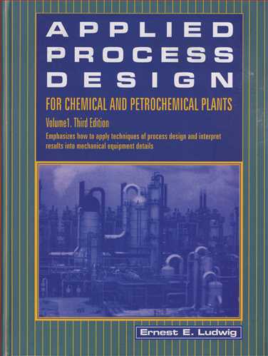 APPLIED PROCESS DESIGN FOR CHEMICAL & PETROCHEMICAL 1.2.3