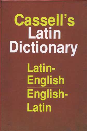 CASSELL S LATIN DICTIONARY LATIN-ENGLISH ENGLISH-LATIN