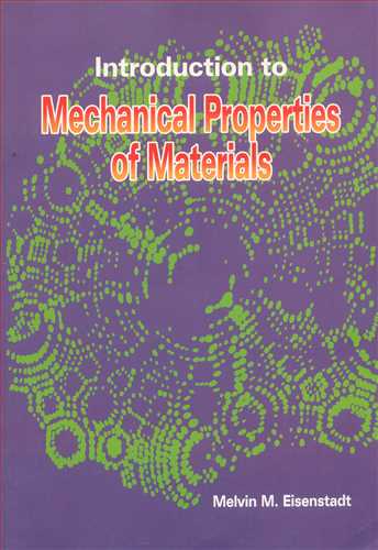 INTRODUCTION TO MECHANICALPROPERTIES OF MATERIALS