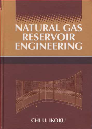 NATURAL GAS RESERVOIR ENGINEERING