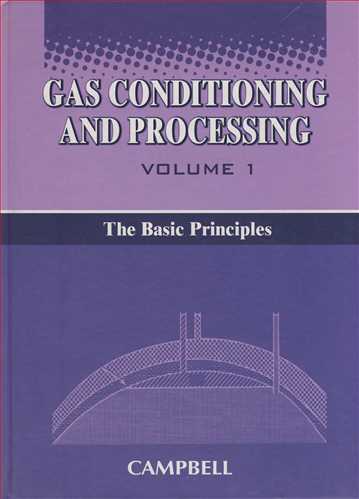 GAS CONDITIONING & PROCESSING VOLUME 1
